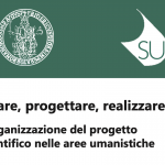 Ideare, progettare, realizzare. L’organizzazione del progetto scientifico nelle aree umanistiche